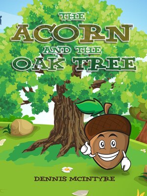 cover image of The Acorn and the Oak Tree